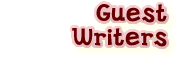 go to Guest Writers
