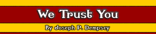 We Trust You